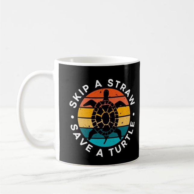 Skip A Straw Save A Turtle Coffee Mug (Left)