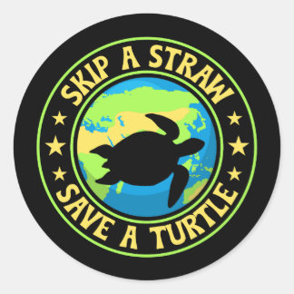 Skip a Straw Save a Turtle - Eco Awareness Earth Classic Round Sticker