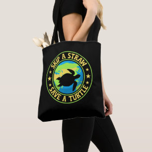 Skip a Straw Save a Turtle - Eco Awareness Earth Tote Bag