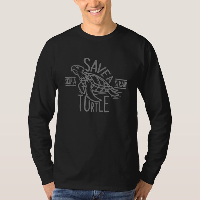Skip A Straw Save A Turtle Save The Turtles Vacati T-Shirt (Front)
