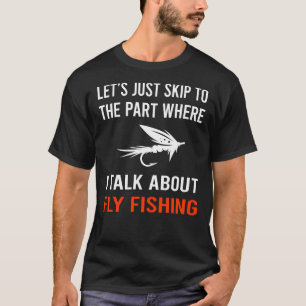 Skip Talk Fly Fishing T-Shirt