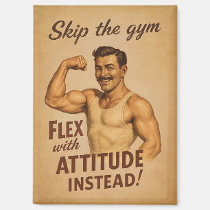 Skip the Gym Flex with Attitude Retro Strongman Po Magnet