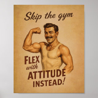 Skip the Gym Flex with Attitude Retro Strongman Po Poster