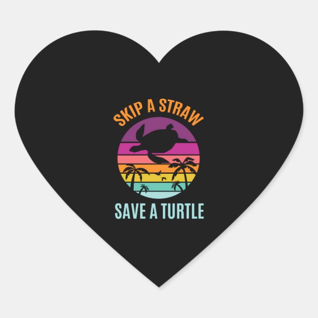Skip The Plastic Straw To Save A Turtle Turtles Oc Heart Sticker (Front)