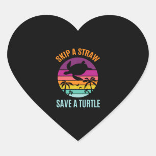 Skip The Plastic Straw To Save A Turtle Turtles Oc Heart Sticker