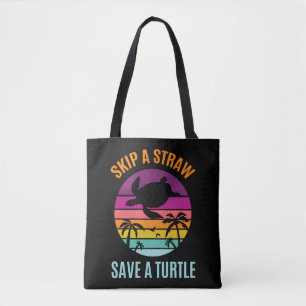 Skip The Plastic Straw To Save A Turtle Turtles Oc Tote Bag