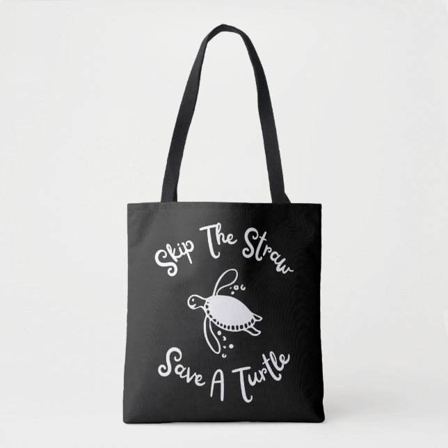 Skip The Straw Save A Turtle Cute Zero Waste Tote Bag (Front)