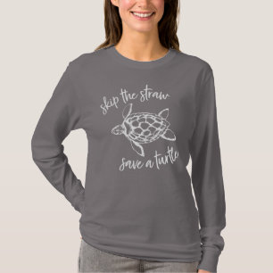 Skip the Straw Save a Turtle T-Shirt