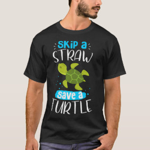 Skip The Straw Save The Turtles Eco Friendly T-Shirt