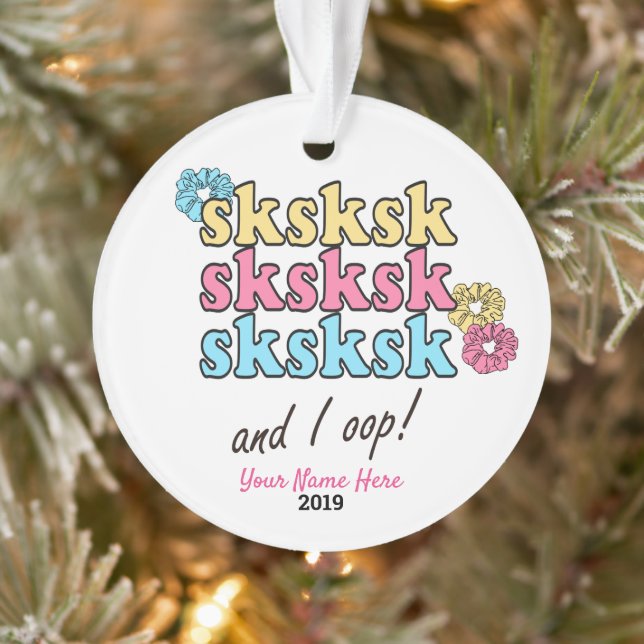 sksksk And I Oop Personalised Girl Style Gift Ornament (Tree)