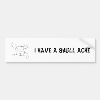 Skull Ache Bumper Sticker