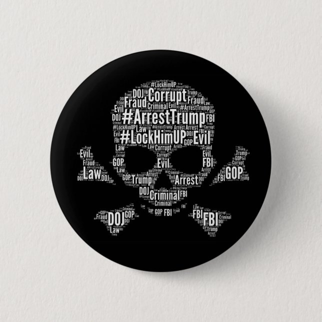 Skull and crossbones #arrest Trump slogans 6 Cm Round Badge (Front)