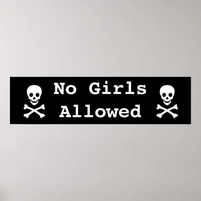 Skull and Crossbones No Girls Allowed Poster (Front)
