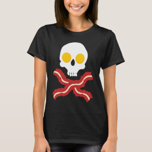 Skull and Crossed Bones Bacon n Eggs T-Shirt