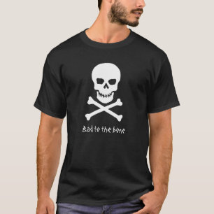 Skull - Bad to the bone Black T-shirt