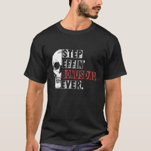 Skull Best Effin Bonus Dad Ever Vintage Style For  T-Shirt