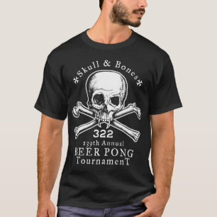 Skull & Bones Beer Pong Tournament T-Shirt