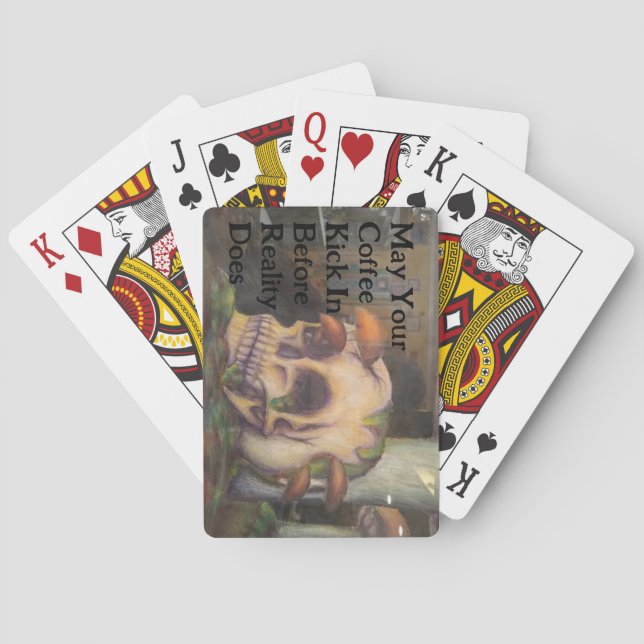 Skull Deck of Cards Coffee Kick In Before Reality  (Back)