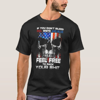 Skull Flag If You Don t Bleed Red White And Blue o T-Shirt