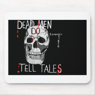 Skull forensic science CSI dead men Mouse Pad