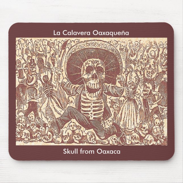 Skull from Oaxaca, La Calavera Oaxaqueña Mouse Pad (Front)