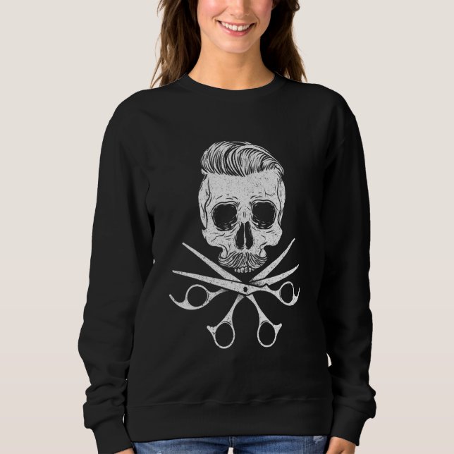 Skull Hairstylist  Scissors Hairdresser Hair Salon Sweatshirt (Front)