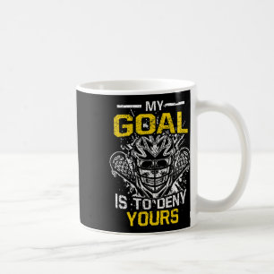 Skull Lax Lacrosse Goalie Player My Goal Is To Den Coffee Mug