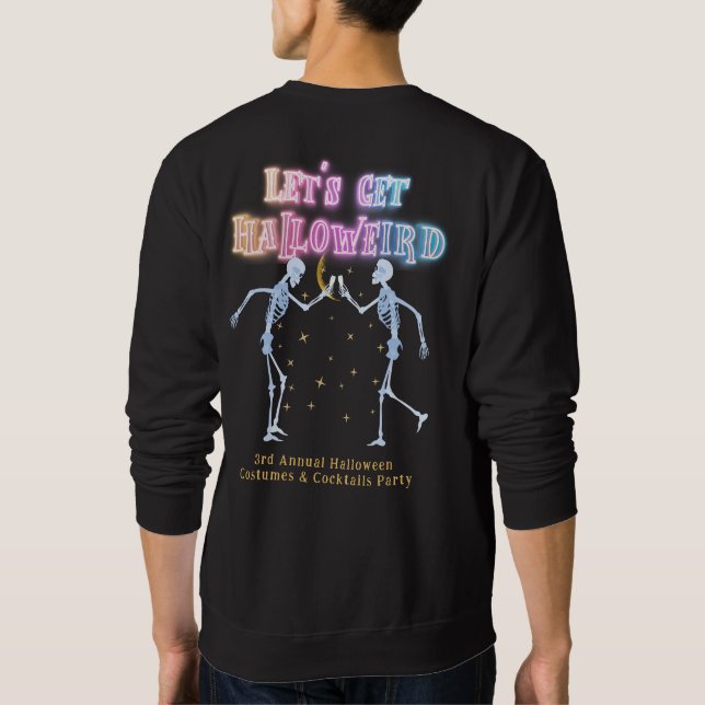 Skull Neon Halloween Halloweird Dancing Skeletons Sweatshirt (Back)