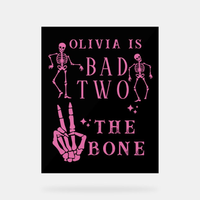 Skull Skeleton Bad to the Bone 2nd Birthday  Acrylic Sign (Front)