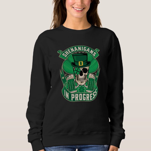 Skull St Patricks Day Irish Saint Patricks Day Of  Sweatshirt (Front)