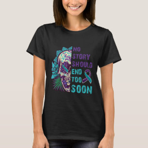 Skull Suicide Awareness Mental No Story Should End T-Shirt