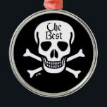 Skull The Best medal metal ornament<br><div class="desc">Skull, The Best medal is meant for skull collectors, roleplay gamers or anyone who have gone above and beyond liking skulls. The Best what? That's up to you. Skull medal is part of the Skull n Bones series and is Steamy Raimon original art and calligraphy.</div>