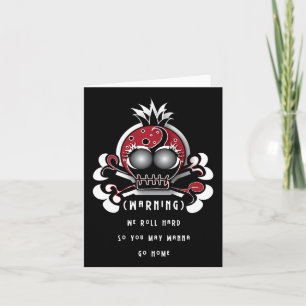 Skull We Roll Hard Note Card