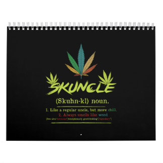 Skuncle Definition Weed Smoking Uncle Funny Stoner Calendar