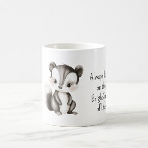 Skunk Bright Side of Life Coffee Mug