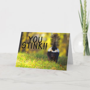 Skunk You Stink Card
