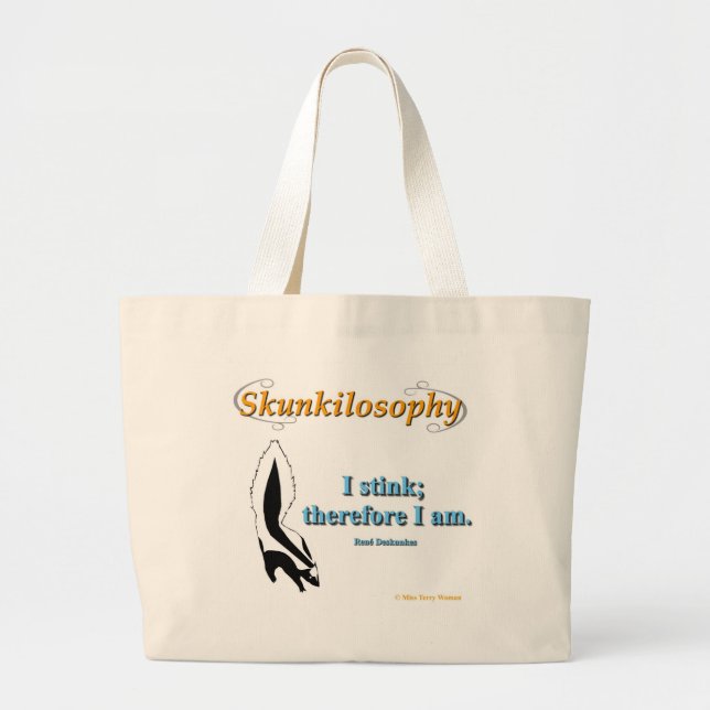 Skunkilosophy: I Stink Large Tote Bag (Front)