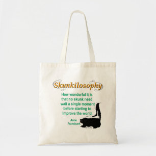 Skunkilosophy: Improve the World Tote Bag