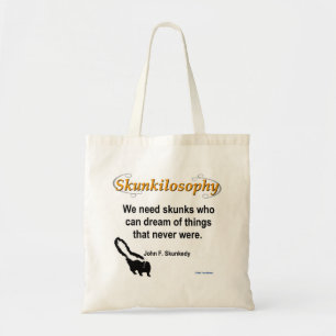 Skunkilosophy: Never Were Tote Bag