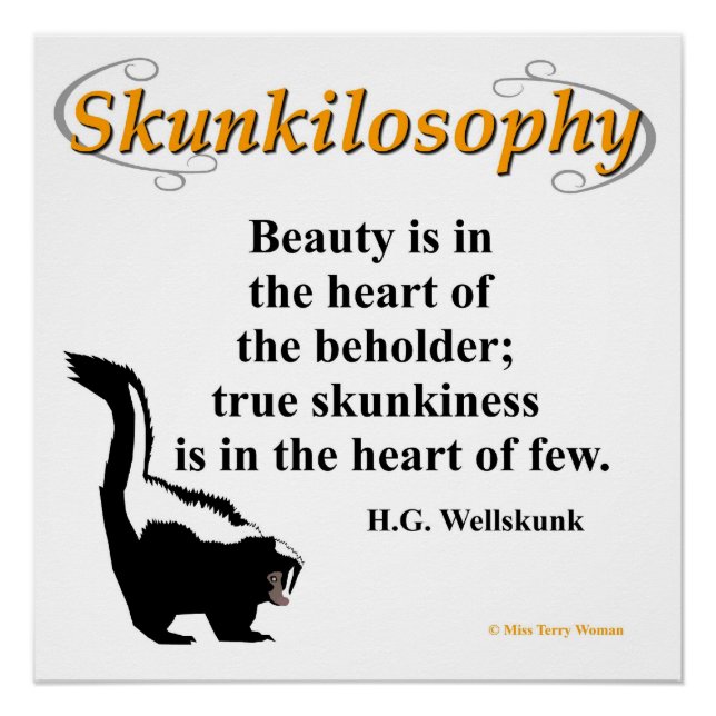 Skunkilosophy: true skunkiness poster (Front)