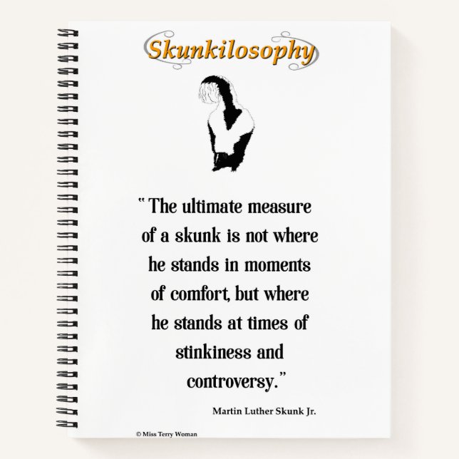 Skunkilosophy: ultimate measure of a skunk notebook (Front)