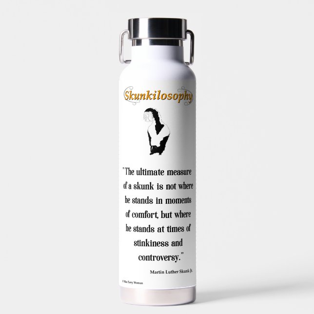 Skunkilosophy: ultimate measure of a skunk water bottle (Front)