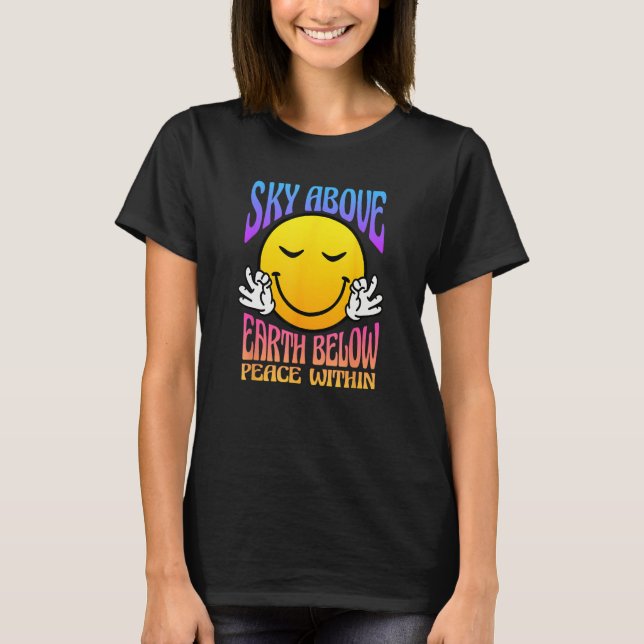 Sky Above Earth Below Peace Within  Retro Happy Fa T-Shirt (Front)