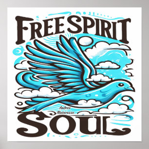 Sky Bird with Free Spirit and Soul Poster