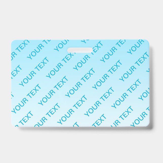 Sky Blue (changeable colour!) Ombre & Text Pattern ID Badge (Front)