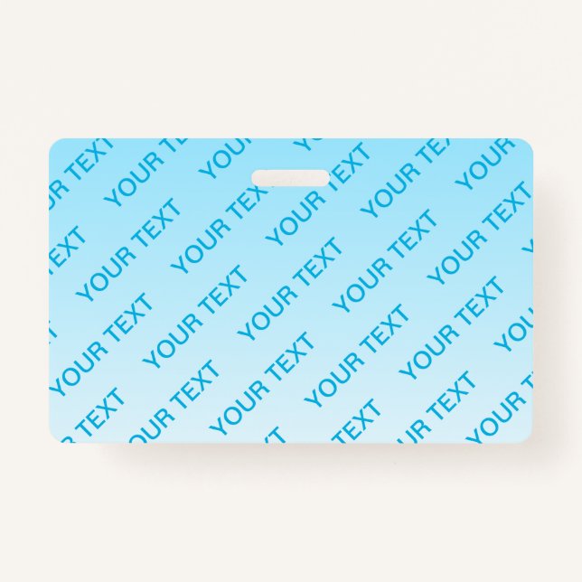 Sky Blue (changeable colour!) Ombre & Text Pattern ID Badge (Front)