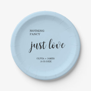 Sky Blue Nothing Fancy Just Love Wedding Paper Plate