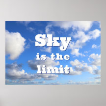 Sky is the limit - motivational poster