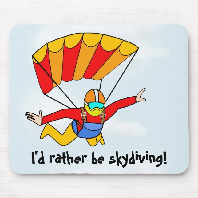Skydive - I'd rather be skydiving! - Blue Mouse Pad (Front)