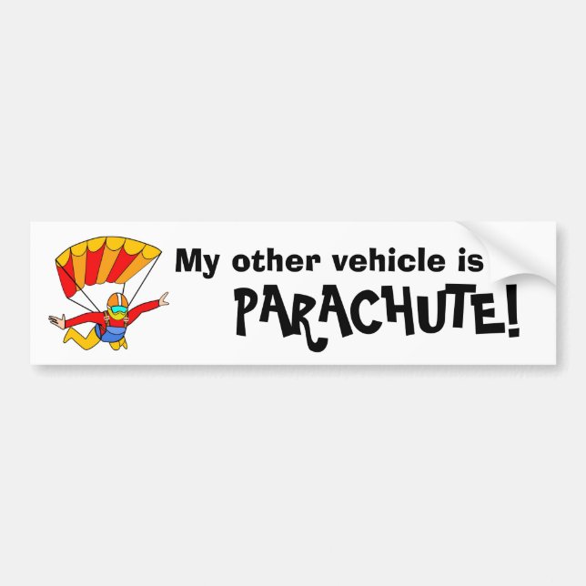 Skydive - My other vehicle is a PARACHUTE! Bumper Sticker (Front)
